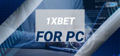 1xbet download pc|1xbet telechargement pc.